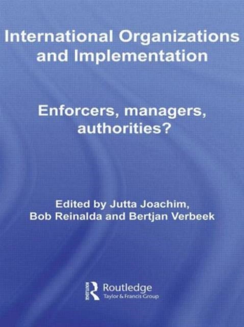 Book cover of: International Organizations and Implementation. By: Jutta Joachim