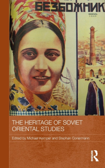 Book cover of: Heritage of Soviet Oriental Studies. By: Michael Kemper