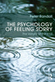 Book cover of: Psychology of Feeling Sorry. By: Peter Randall