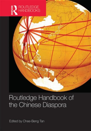 Routledge Handbook of the Chinese Diaspora