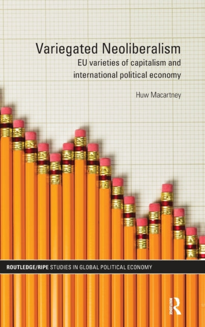 Book cover of: Variegated Neoliberalism. By: Huw Macartney