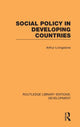 Book cover of: Social Policy in Developing Countries. By: Arthur Livingstone