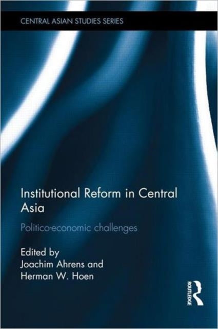 Book cover of: Institutional Reform in Central Asia. By: Joachim Ahrens