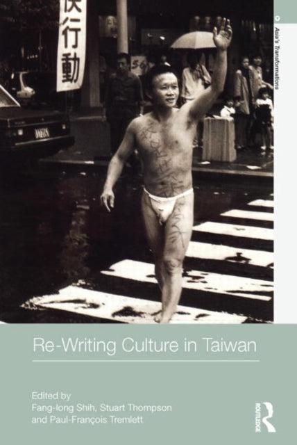 Book cover of: Re-writing Culture in Taiwan