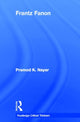 Book cover of: Frantz Fanon. By: Pramod K. Nayar