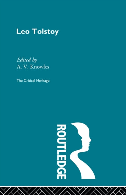 Book cover of: Count Leo Nikolaevich Tolstoy: The Critical Heritage. By: A. V. Knowles