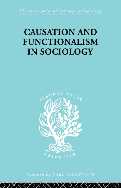 Book cover of: Causation and Functionalism in Sociology. By: Wsevolod W. Isajiw