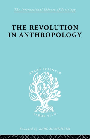 The Revolution in Anthropology Ils 69