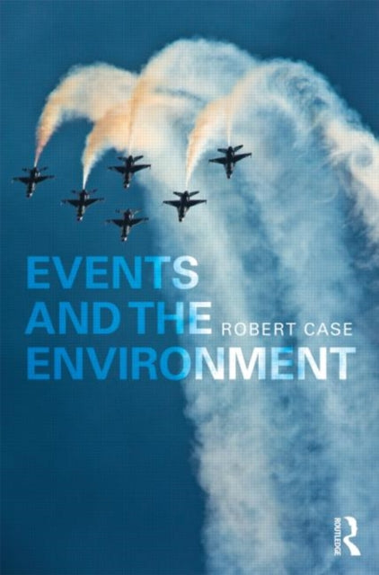 Book cover of: Events and the Environment. By: Robert Case