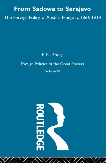 Book cover of: From Sadowa To Sarajevo V6. By: Bridge