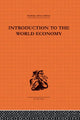 Book cover of: Introduction to the World Economy. By: A. J. Brown