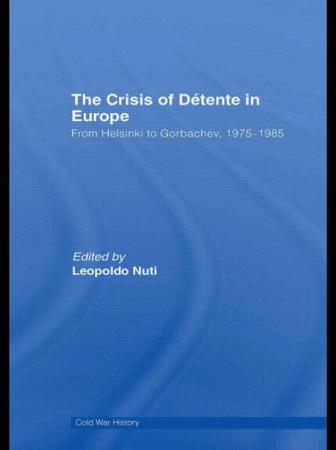 Book cover of: Crisis of Detente in Europe