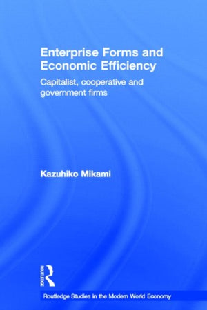 Enterprise Forms and Economic Efficiency