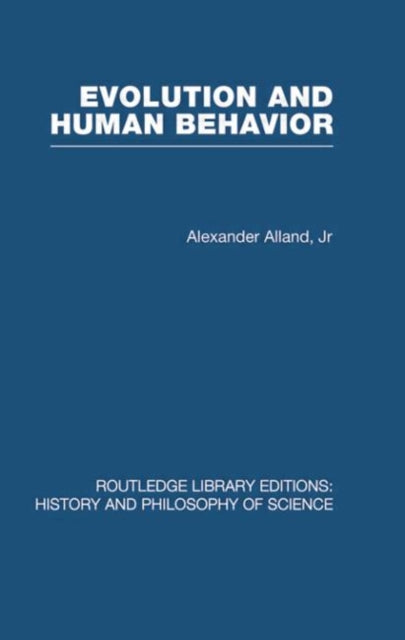 Book cover of: Evolution and Human Behaviour. By: Alex Alland