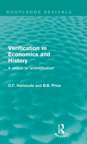 Verification in Economics and History (Routledge Revivals)