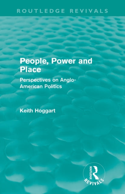 Book cover of: People, Power and Place. By: Keith Hoggart