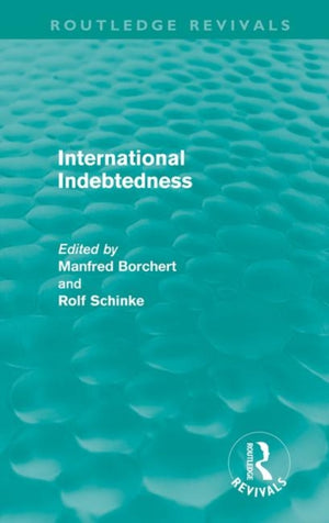 International Indebtedness (Routledge Revivals)