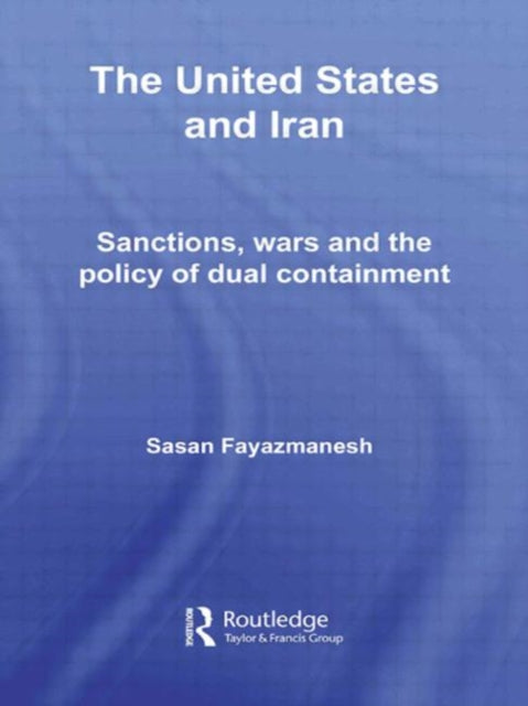 Book cover of: United States and Iran. By: Sasan Fayazmanesh