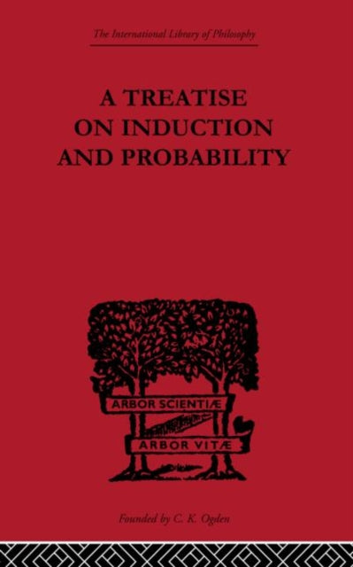 Treatise on Induction and Probability