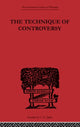 Book cover of: Technique of Controversy. By: Boris B. Bogoslovsky