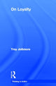 Book cover of: On Loyalty. By: Troy Jollimore