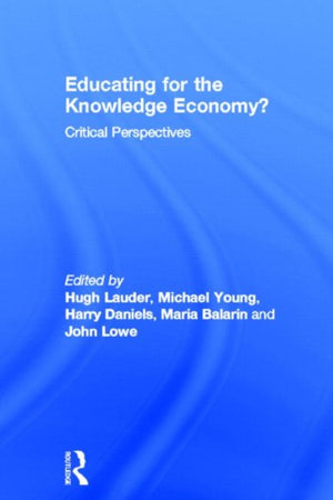 Educating for the Knowledge Economy?