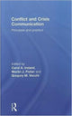 Book cover of: Conflict and Crisis Communication. By: Carol A. Ireland