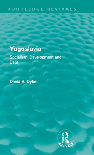 Yugoslavia (Routledge Revivals)