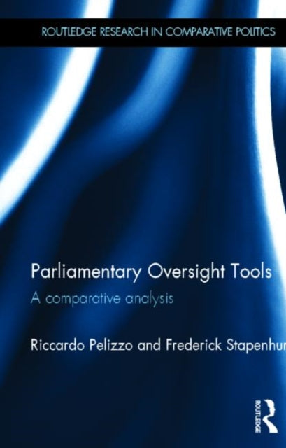 Book cover of: Parliamentary Oversight Tools. By: Riccardo Pelizzo
