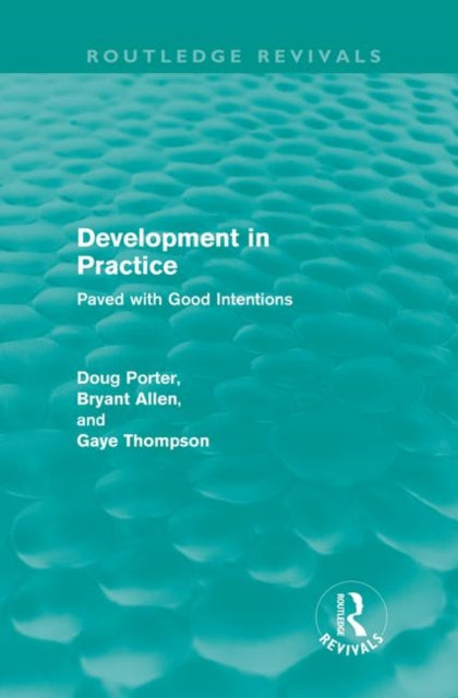 Book cover of: Development in Practice (Routledge Revivals). By: Doug Porter