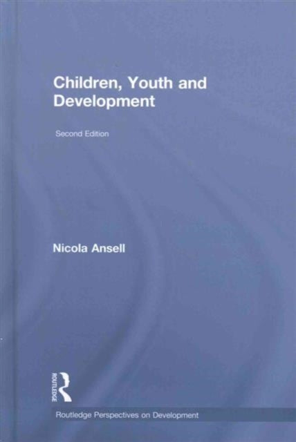 Book cover of: Children, Youth and Development. By: Nicola Ansell