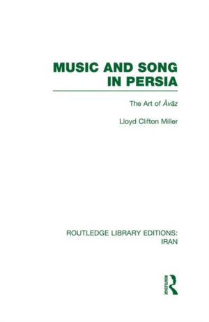 Music and Song in Persia (RLE Iran B)