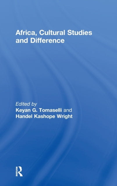 Book cover of: Africa, Cultural Studies and Difference