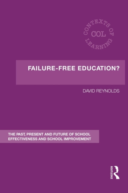 Book cover of: Failure-Free Education?. By: David Reynolds