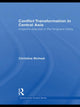 Book cover of: Conflict Transformation in Central Asia. By: Christine Bichsel