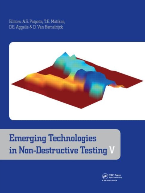 Book cover of: Emerging Technologies in Non-Destructive Testing V. By: Alkiviadis S. Paipetis