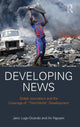 Book cover of: Developing News. By: Jairo Lugo-Ocando
