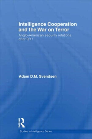 Intelligence Cooperation and the War on Terror