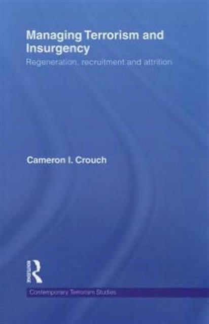 Book cover of: Managing Terrorism and Insurgency. By: Cameron I. Crouch