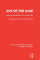 Book cover of: Out of the Cage. By: Gail Braybon