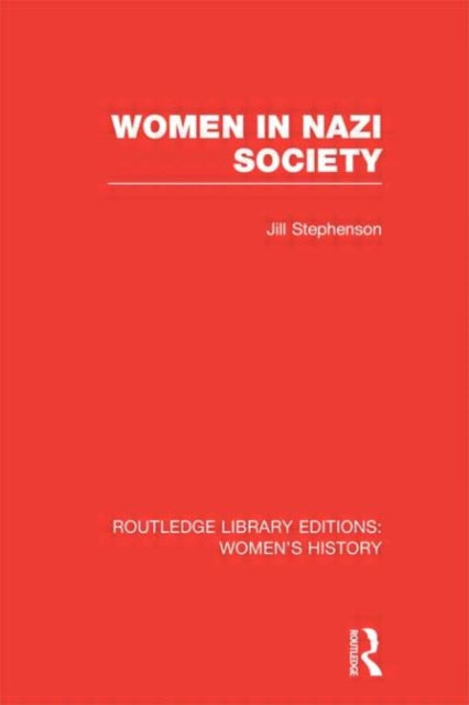 Book cover of: Women in Nazi Society. By: Jill Stephenson