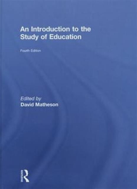 Book cover of: Introduction to the Study of Education. By: David Matheson