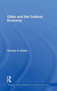 Book cover of: Cities and the Cultural Economy. By: Thomas A. Hutton