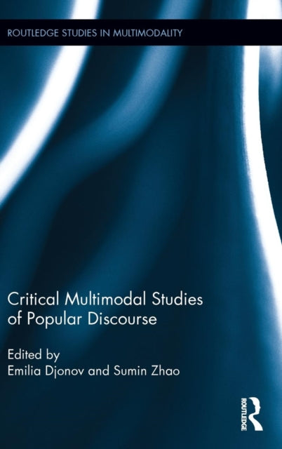 Book cover of: Critical Multimodal Studies of Popular Discourse. By: Emilia Djonov