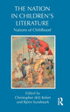 Book cover of: Nation in Children's Literature. By: Christopher Kelen