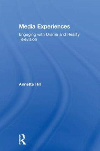 Book cover of: Media Experiences. By: Annette Hill