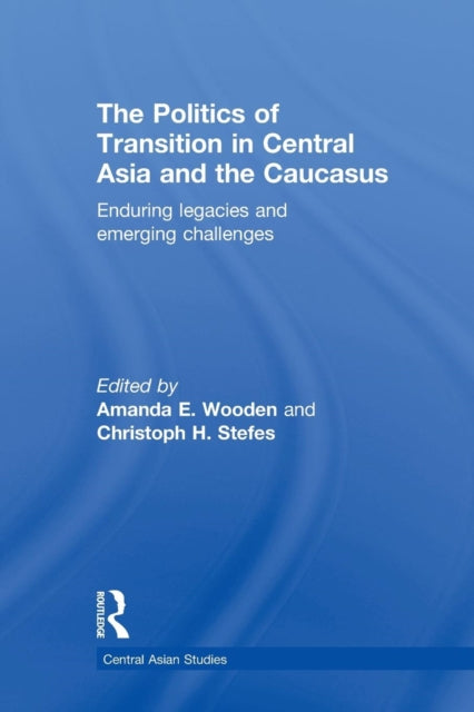 Book cover of: Politics of Transition in Central Asia and the Caucasus