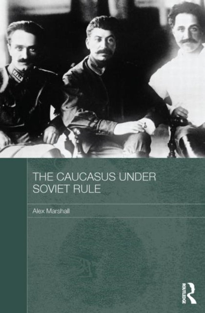 Book cover of: Caucasus Under Soviet Rule