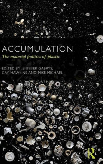 Book cover of: Accumulation. By: Gay Hawkins