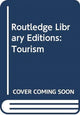 Book cover of: Routledge Library Editions: Tourism. By: Brian Goodall